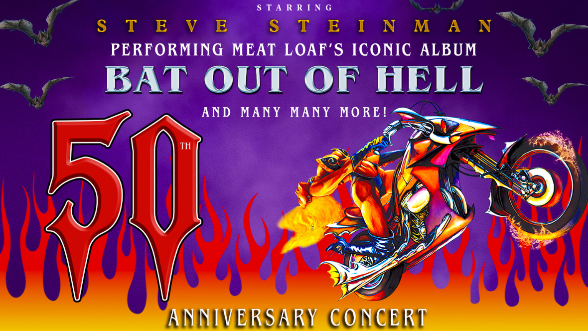 Steve Steinman's - Bat Out of Hell 50th Anniversary Concert     