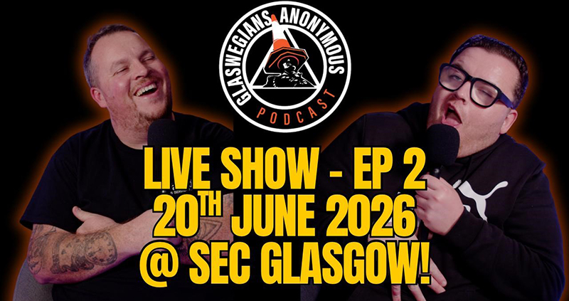 Glaswegians Anonymous Live! Ep:2