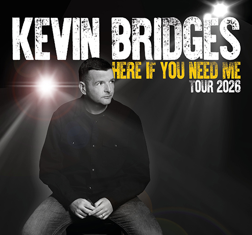 More Info for Kevin Bridges: Here If You Need Me