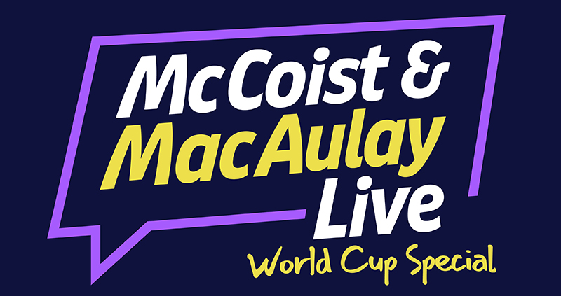 More Info for McCoist & MacAulay Live - World Cup Special