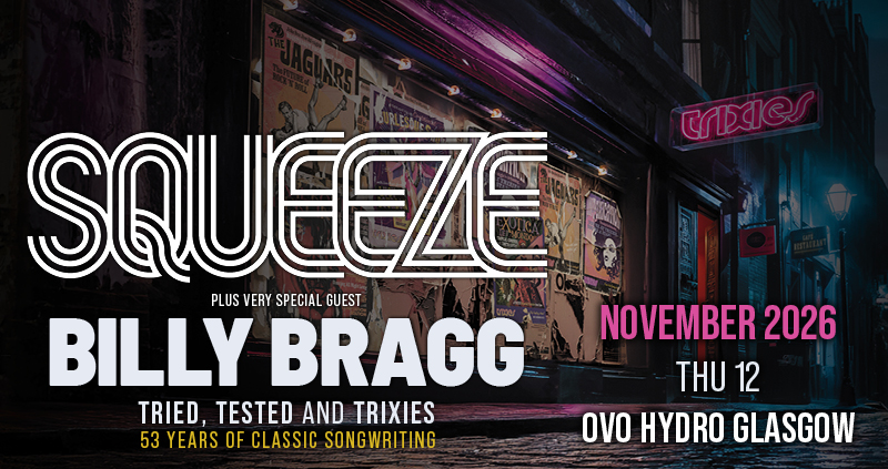 Squeeze Plus Very Special Guest Billy Bragg